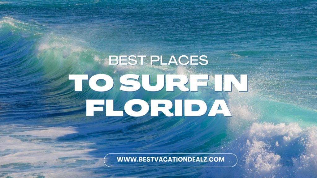 BEST PLACES TO SURF IN FLORIDA